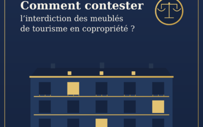 Loi le Meur : Comment contester l’interdiction de meublé de tourisme en copropriété ?